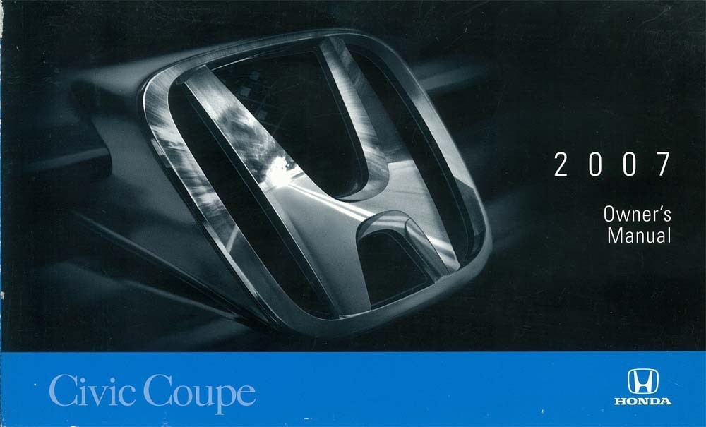 2007 Honda Civic Coupe Owners Manual User Guide Reference Operator Book Fuses