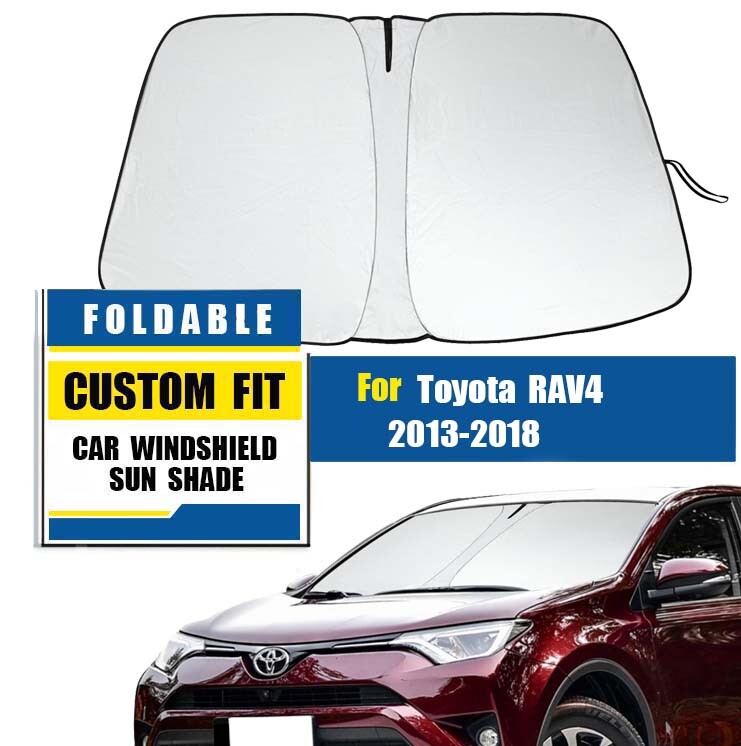 Custom For Toyota RAV4 2013-2018 Windshield Sunshade Window Sun Visor Protector