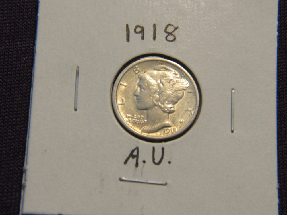 1918 Mercury dime in A.U. condition