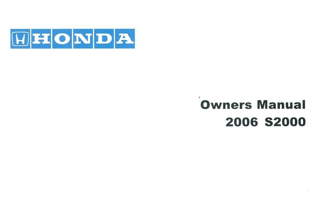 2006 Honda S2000 Owners Manual User Guide Reference Operator Book Fuses Fluids