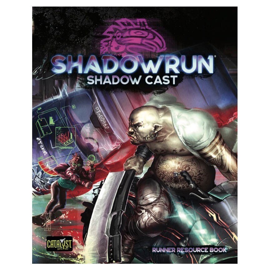 Shadowrun 6th Edition RPG Shadow Cast Runner Resource Book CAT28510 6th World