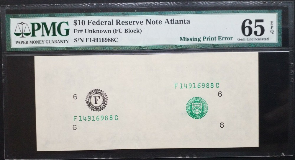 FR# Unknown $10 FRN Atlanta《Missing 2nd Print Error》PMG 65 EPQ