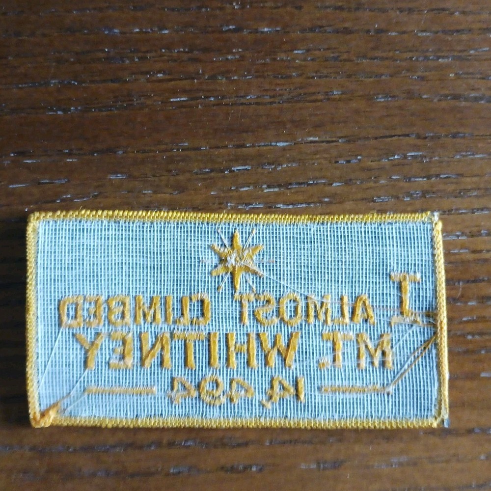 I Almost Climbed Mt. Whitney -14,494- Embroidered Emblem Patch