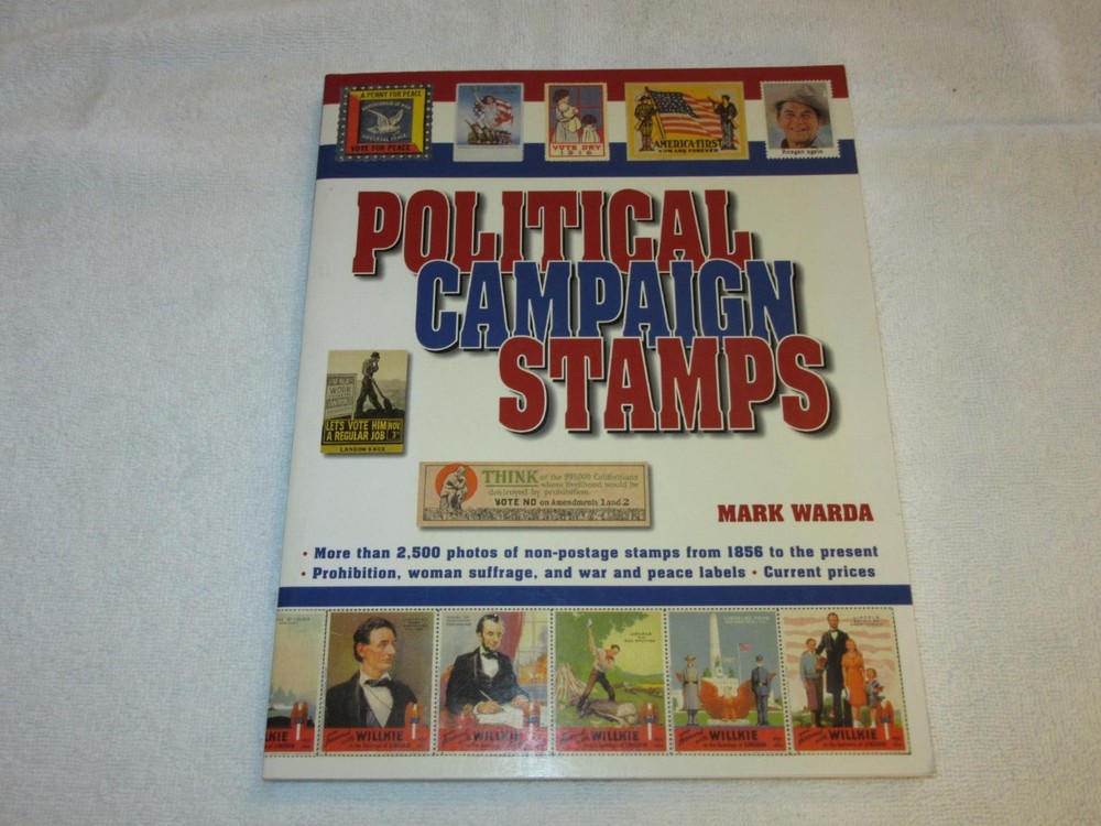 Political Campaign Stamps by Mark Warda; copyright 1998