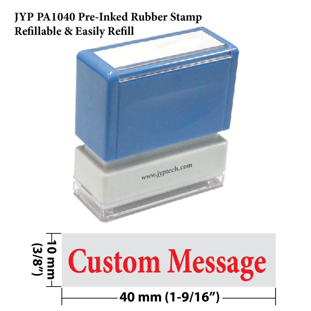 Custom Single Line Message 1040 Pre-Inked Rubber Stamp