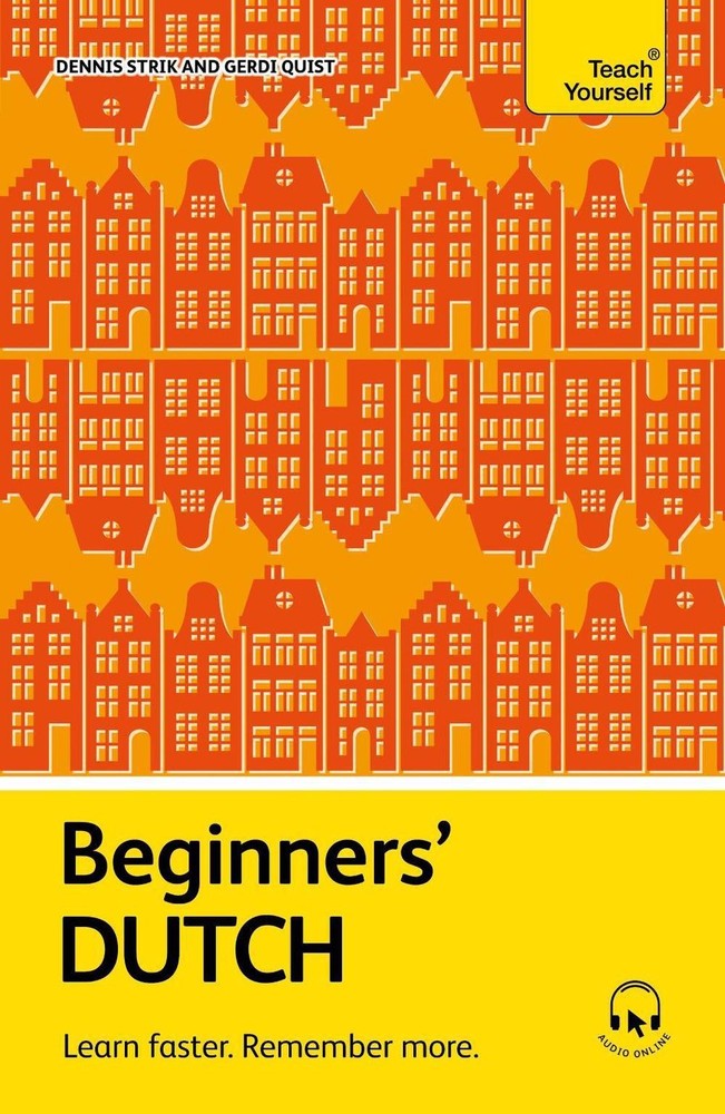 Beginners' Dutch: Learn faster. Remember more. by Gerdi Quist Paperback Book