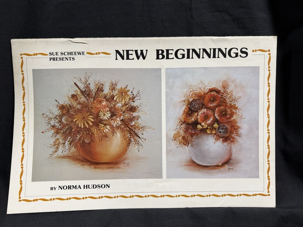 Susan Scheewe Presents New Beginnings Painting Pattern Bk  By Norma Hudson