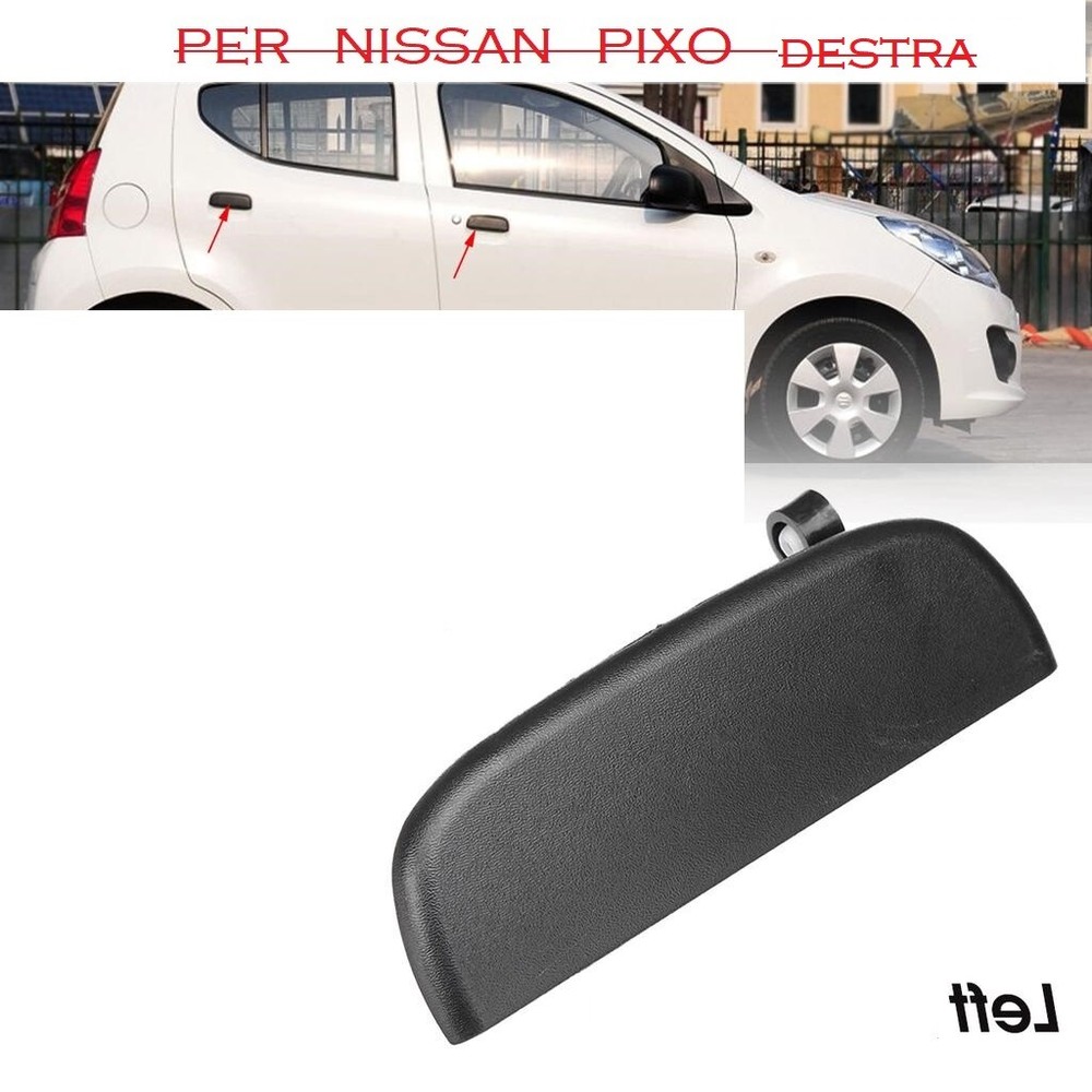 FRONT RIGHT EXTERIOR DOOR HANDLE FOR NISSAN PIXO ALL TYPES