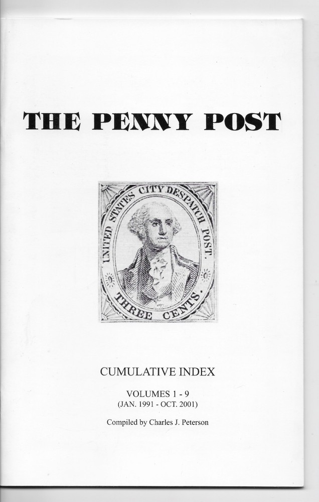 THE PENNY POST - CUMULATIVE INDEX  VOLUMES 1 - 9    (JAN 91 - OCT 2001)