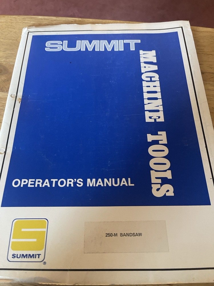 Summit Machine Tools Operator's Manual 250-M Bandsaw