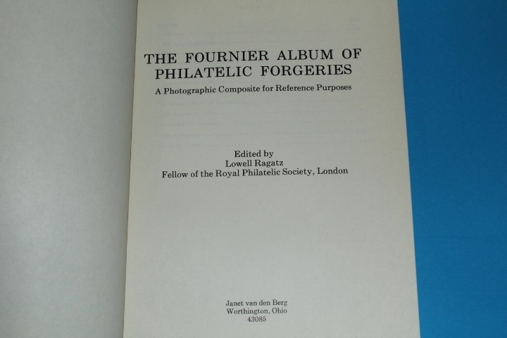 The Fournier Album Philatelic Forgeries Reference Purpose Ragatz BlueLakeStamps