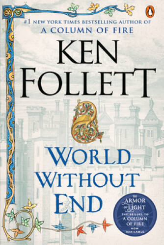 World Without End: A Novel - Paperback By Follett, Ken - GOOD