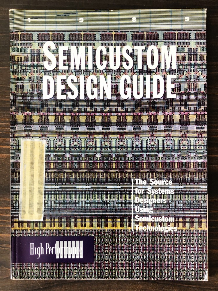 Semicustom Design Guide by High Performance Systems Magazine (1989)