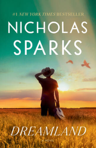 Dreamland: A Novel - Paperback By Sparks, Nicholas - VERY GOOD