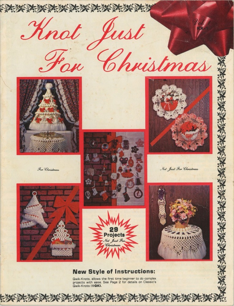 Knot Just For Christmas Macrame 29 Projects Beginners to Advanced Instructions