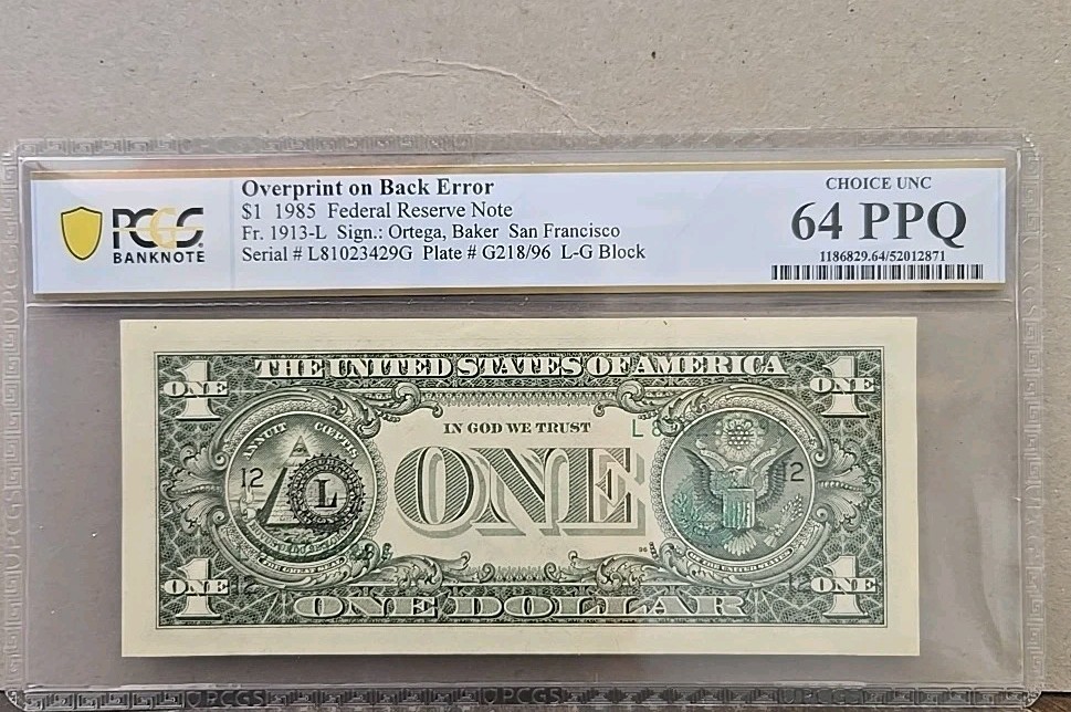 Error Note- $1 1985 SanFran Overprint on back error. PCGS 64 PPQ!