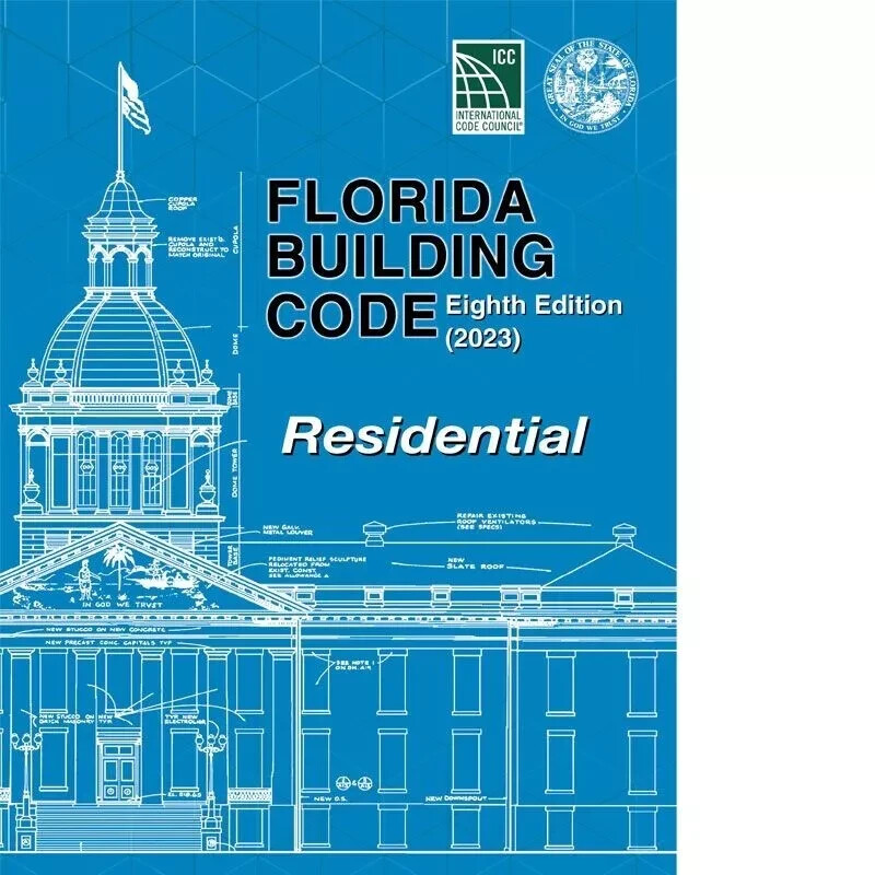 Florida Building Code - RESIDENTIAL CODE - 8th Edition (2023)