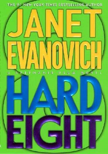 Hard Eight (Stephanie Plum) - Hardcover By Evanovich, Janet - GOOD