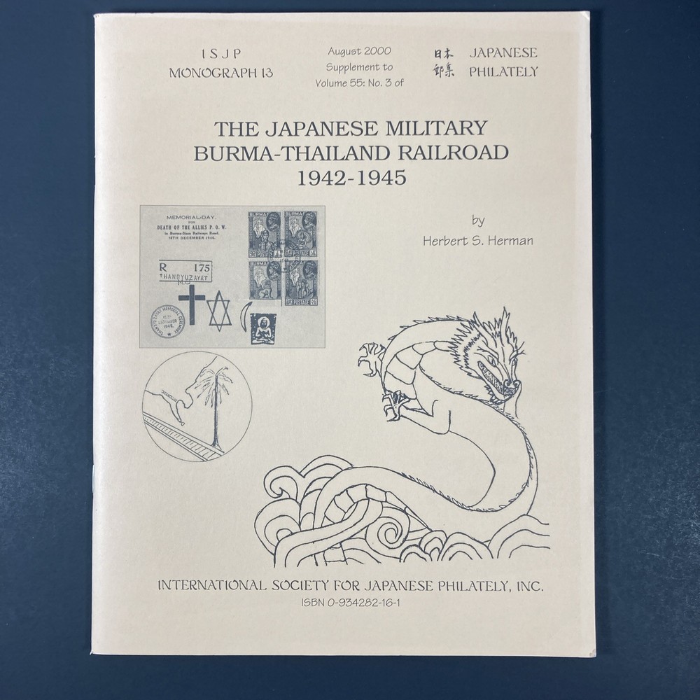 The Japanese Military Burma- Thailand Railroad 1942-1945 by Herbert S. Herman
