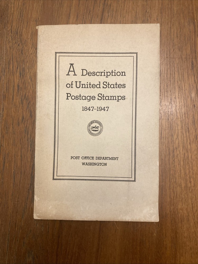 A Description of United States Postage Stamps, 1847-1947, Postal Service Book