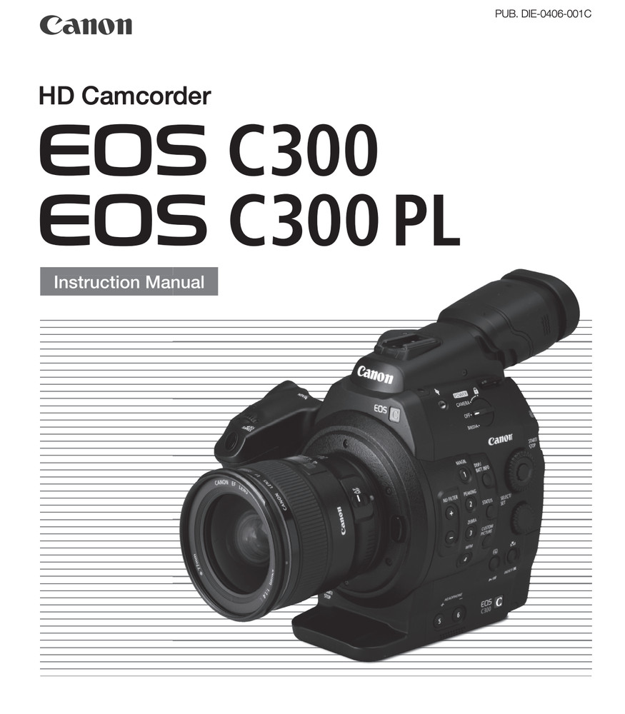Canon EOS C300 / PL Camera User Owner Instruction Manual