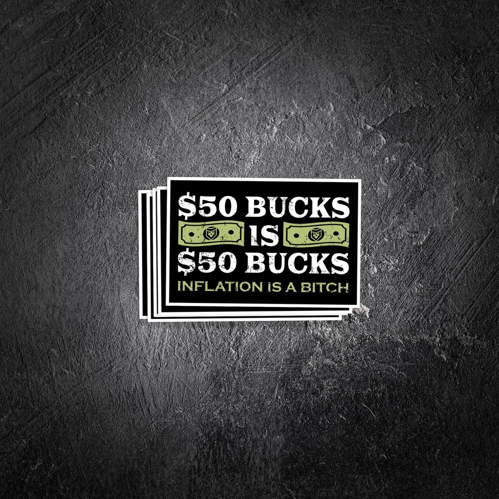 50 bucks is 50 bucks Vinyl Decal
