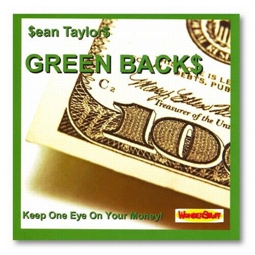 Green Backs by Sean Taylor - New Magic Trick