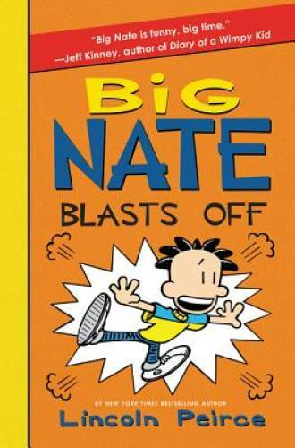 Big Nate Blasts Off - Hardcover By Peirce, Lincoln - GOOD