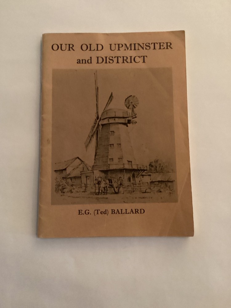 Our Old Upminster and District, E. G. Ballard,