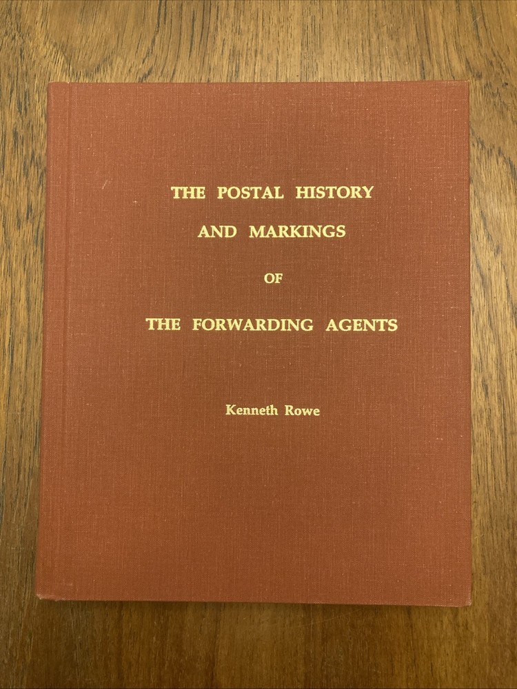 Postal History of The Forwarding Agents - Rowe 1996 - Stamp Collecting 1800s