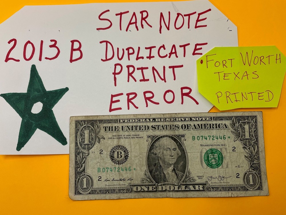 2013 B Duplicate Print Error $1  B 08286763* FW Fancy Serial Numbers Star Note