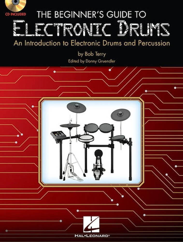 The Beginner's Guide to Electronic Drums - An Introduction to Electronic Drum...