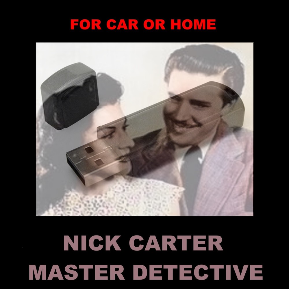 NICK CARTER, MASTER DETECTIVE. 152 OLD-TIME RADIO SHOWS ON A USB FLASH DRIVE!