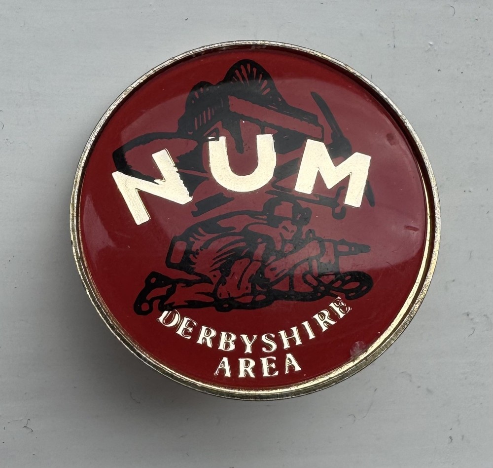 Derbyshire NUM - 1984 Miners Strike Badge