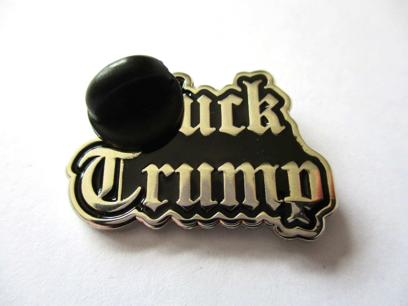 F*CK TRUMP METAL BADGE