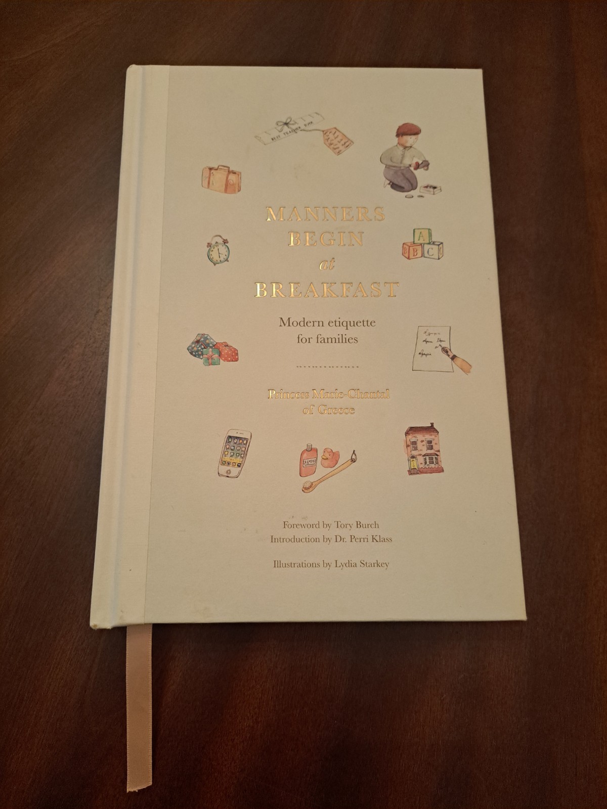 Manners Begin at Breakfast : Modern Etiquette for Families by Princess...