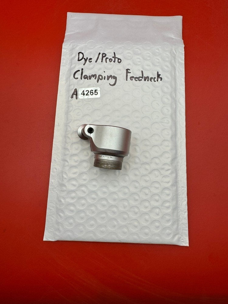 Dye/Proto Clamping Feedneck