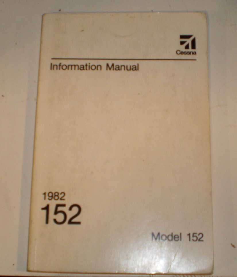 Cessna Model 152  Information Manual 1982