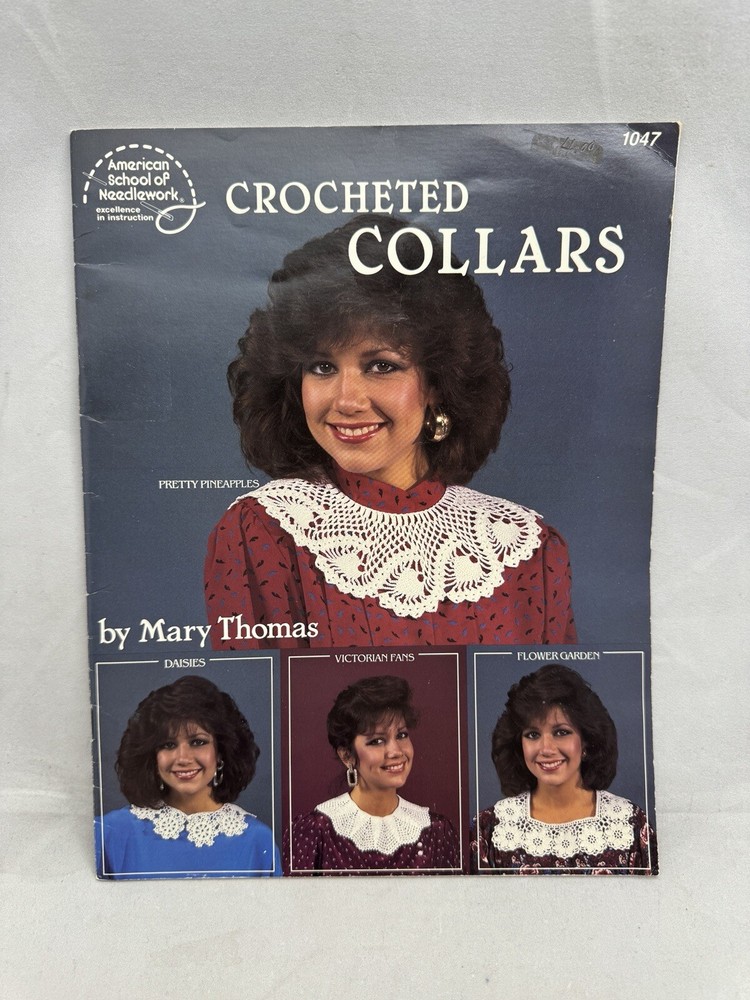 Crocheted Collars Mary Thomas 1986 American School of Needlework 1047 Pattern