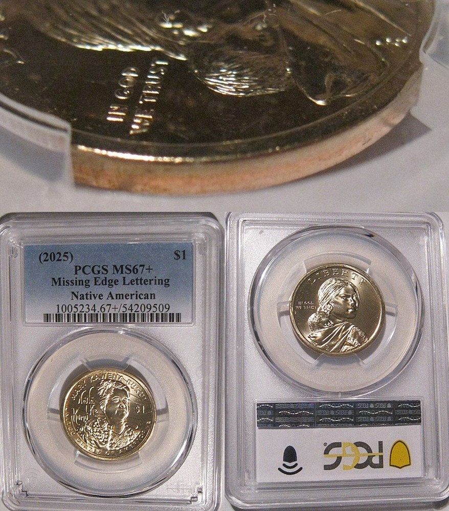 2025 Native Sacagawea Dollar $1 PCGS MS 67 + MISSING EDGE LETTERING Error