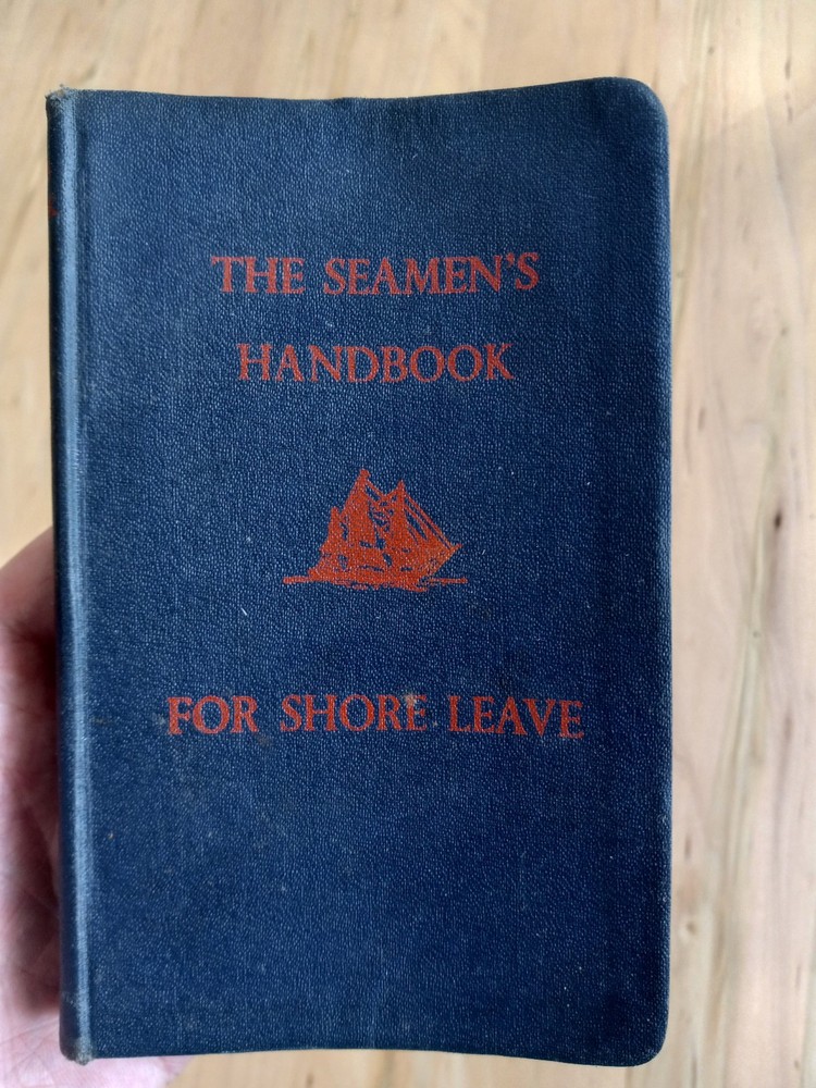 The Seamen's Handbook for Shore Leave 1942
