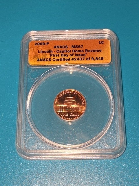 MS67 First Day Issue 2009 P & D Lincoln Capitol Dome Reverse Cent ANACS Graded