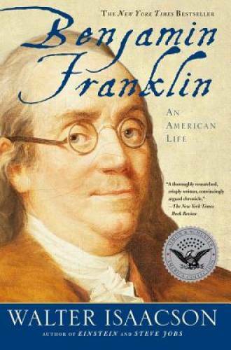 Benjamin Franklin: An American Life - Paperback By Isaacson, Walter - VERY GOOD