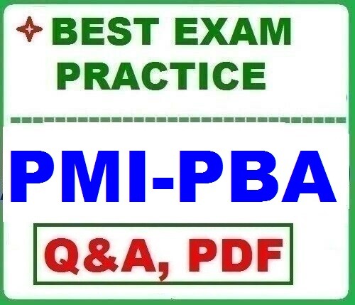 LATEST PMI-PBA Exam Practice Q&A -NEW!