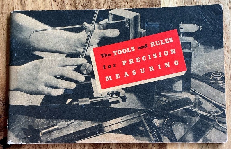 Starrett Precision Tools Booklet: The Tools and Rules for Precision Measuring