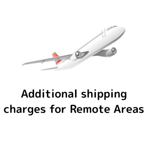 Remote Area FedEx DHL Additional shipping charge $35