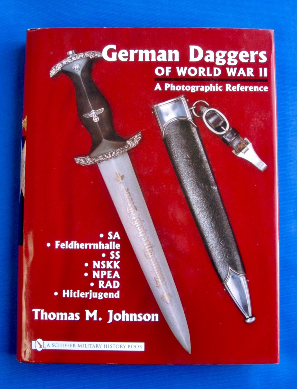 German Daggers of WW2 book Thomas M. Johnson 2005 Excellent