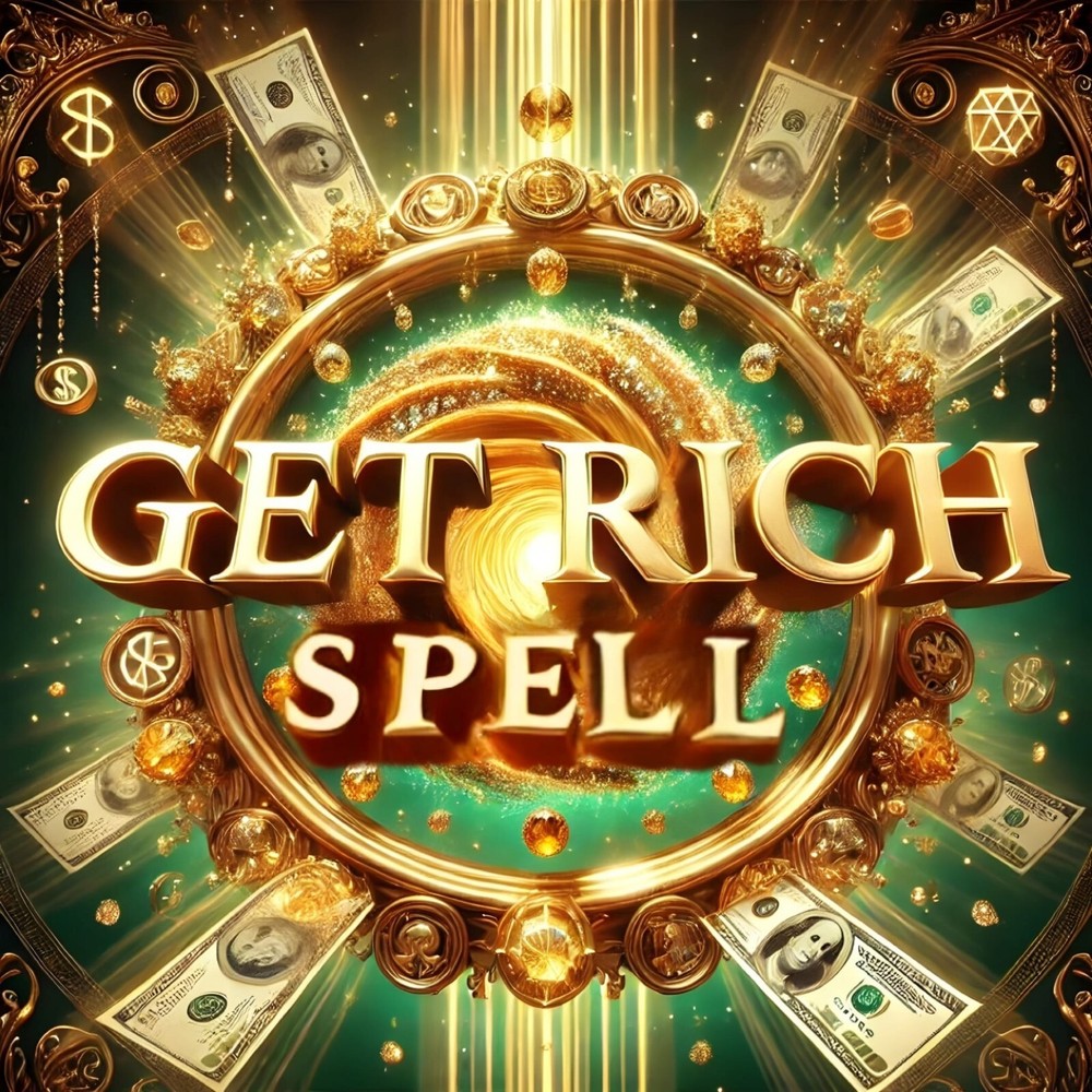 Ultimate Get Rich Spell – Powerful Wealth & Money Attraction Ritual