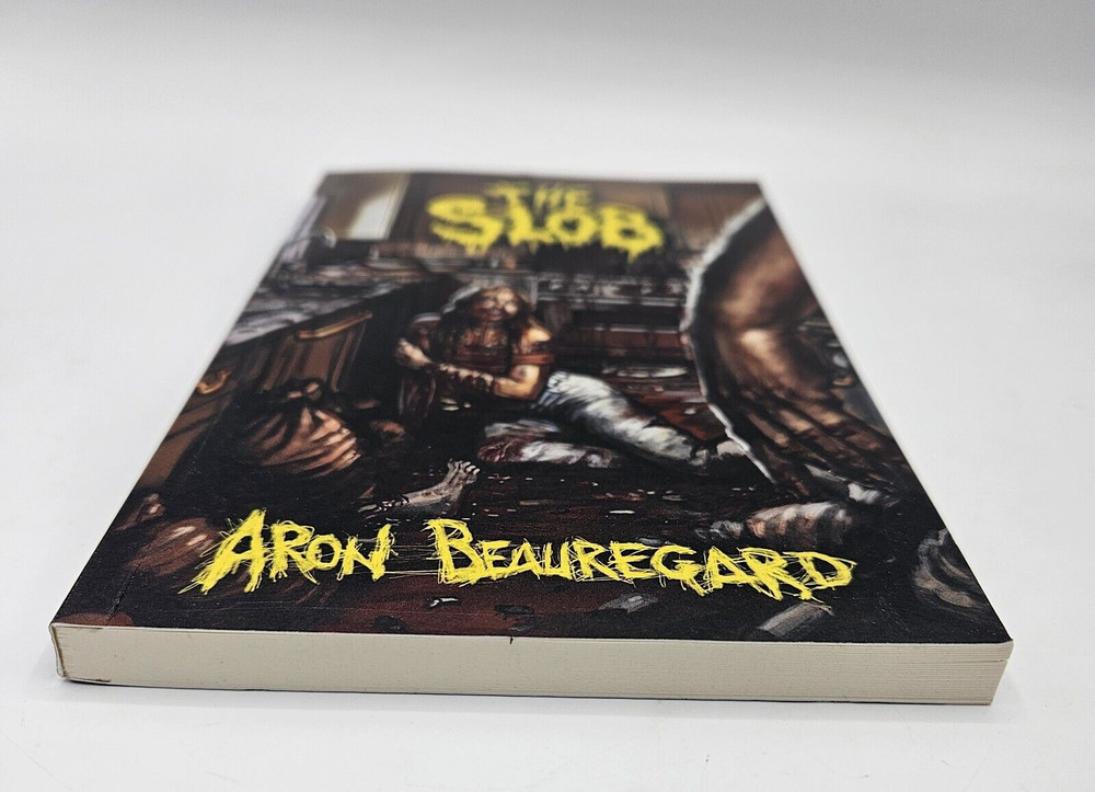 The Slob Paperback - 2020 by Aron Beauregard - VERY GOOD