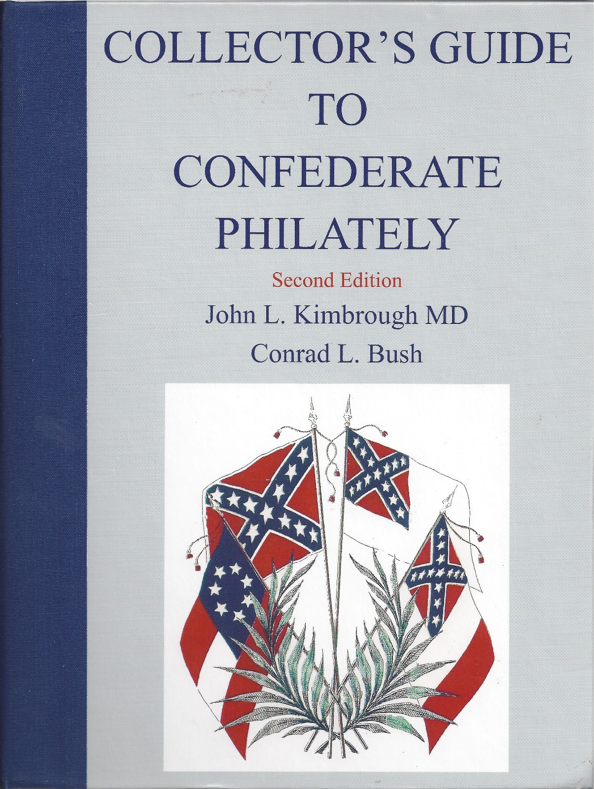 Collector's Guide to Confederate Philately Second Edition